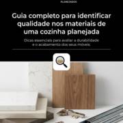Guia completo para identificar qualidade nos materiais de uma cozinha planejada
