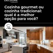 Cozinha gourmet ou cozinha tradicional: qual é a melhor opção para você?