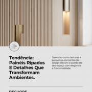Tendência: Painéis Ripados E Detalhes Que Transformam Ambientes