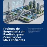 Projetos de Engenharia em Pardinho para Construções Mais Eficientes