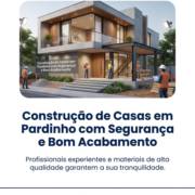 Construção de Casas em Pardinho com Segurança e Bom Acabamento