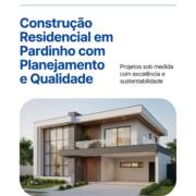 Construção Residencial em Pardinho com Planejamento e Qualidade