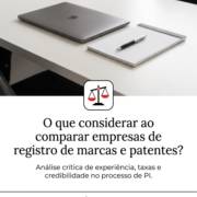 O que considerar ao comparar empresas de registro de marcas e patentes?