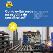 Como evitar erros na escolha de serralherias?