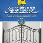 Quais critérios avaliar antes de decidir pela Serralheria Artística Costa?