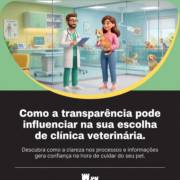 Como a transparência pode influenciar na sua escolha de clínica veterinária