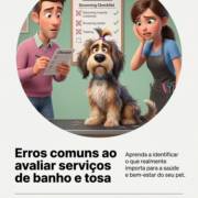 Erros comuns ao avaliar serviços de banho e tosa