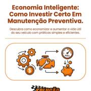 Economia Inteligente: Como Investir Certo Em Manutenção Preventiva
