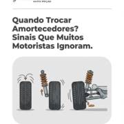 Quando Trocar Amortecedores? Sinais Que Muitos Motoristas Ignoram