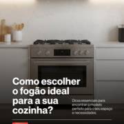 Como escolher o fogão ideal para a sua cozinha?