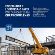 Engenharia E Logística: O Papel Dos Guindastes Em Obras Complexas