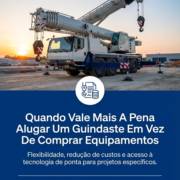 Quando Vale Mais A Pena Alugar Um Guindaste Em Vez De Comprar Equipamentos