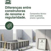 Diferenças entre construtoras de renome e regularidade