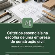 Critérios essenciais na escolha de uma empresa de construção civil