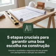 5 etapas cruciais para garantir uma boa escolha na construção