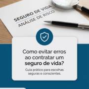 Como evitar erros ao contratar um seguro de vida?