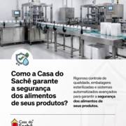 Como a Casa do Sachê garante a segurança dos alimentos de seus produtos?