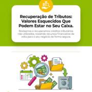Recuperação de Tributos: Valores Esquecidos Que Podem Estar no Seu Caixa