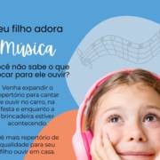 Seu filho adora música e você não sabe o que colocar para ele ouvir?