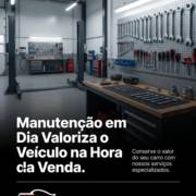 Manutenção em Dia Valoriza o Veículo na Hora da Venda