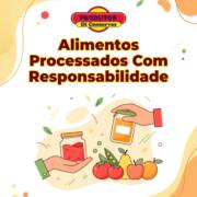 Alimentos Processados Com Responsabilidade