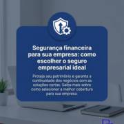 Segurança financeira para sua empresa: como escolher o seguro empresarial ideal