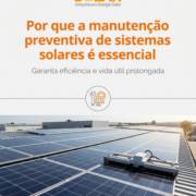 Por que a manutenção preventiva de sistemas solares é essencial