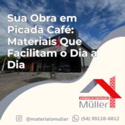 Sua Obra em Picada Café: Materiais Que Facilitam o Dia a Dia