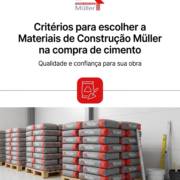 Critérios para escolher a Materiais de Construção Müller na compra de cimento