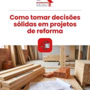 Como tomar decisões sólidas em projetos de reforma