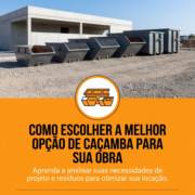 Como escolher a melhor opção de caçamba para sua obra