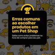 Erros comuns ao escolher produtos em um Pet Shop