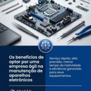 Os benefícios de optar por uma empresa ágil na manutenção de aparelhos eletrônicos