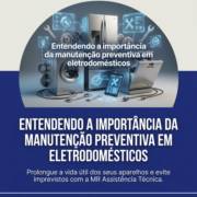 Entendendo a importância da manutenção preventiva em eletrodomésticos
