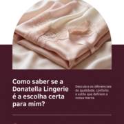 Como saber se a Donatella Lingerie é a escolha certa para mim?