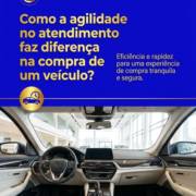 Como a agilidade no atendimento faz diferença na compra de um veículo?