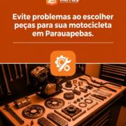 Evite problemas ao escolher peças para sua motocicleta em Parauapebas