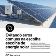 Evitando erros comuns na escolha de energia solar