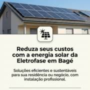 Reduza seus custos com a energia solar da Eletrofase em Bagé