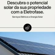 Descubra o potencial solar da sua propriedade com a Eletrofase