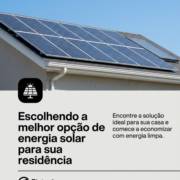 Escolhendo a melhor opção de energia solar para sua residência