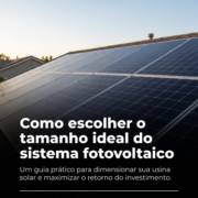 Como escolher o tamanho ideal do sistema fotovoltaico