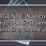 Não corra o risco de ficar sem dinheiro!
