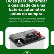 Dicas para identificar a qualidade de uma bateria automotiva antes da compra