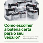 Como escolher a bateria certa para o seu veículo?