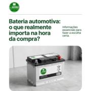 Bateria automotiva: o que realmente importa na hora da compra?