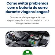 Como evitar problemas com a bateria do carro durante viagens longas?