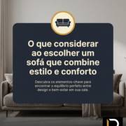 O que considerar ao escolher um sofá que combine estilo e conforto