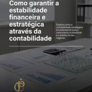 Como garantir a estabilidade financeira e estratégica através da contabilidade