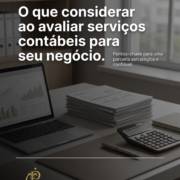 O que considerar ao avaliar serviços contábeis para seu negócio